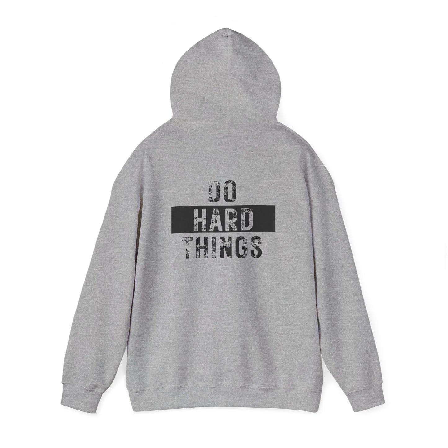 Do Hard Things Hoodie