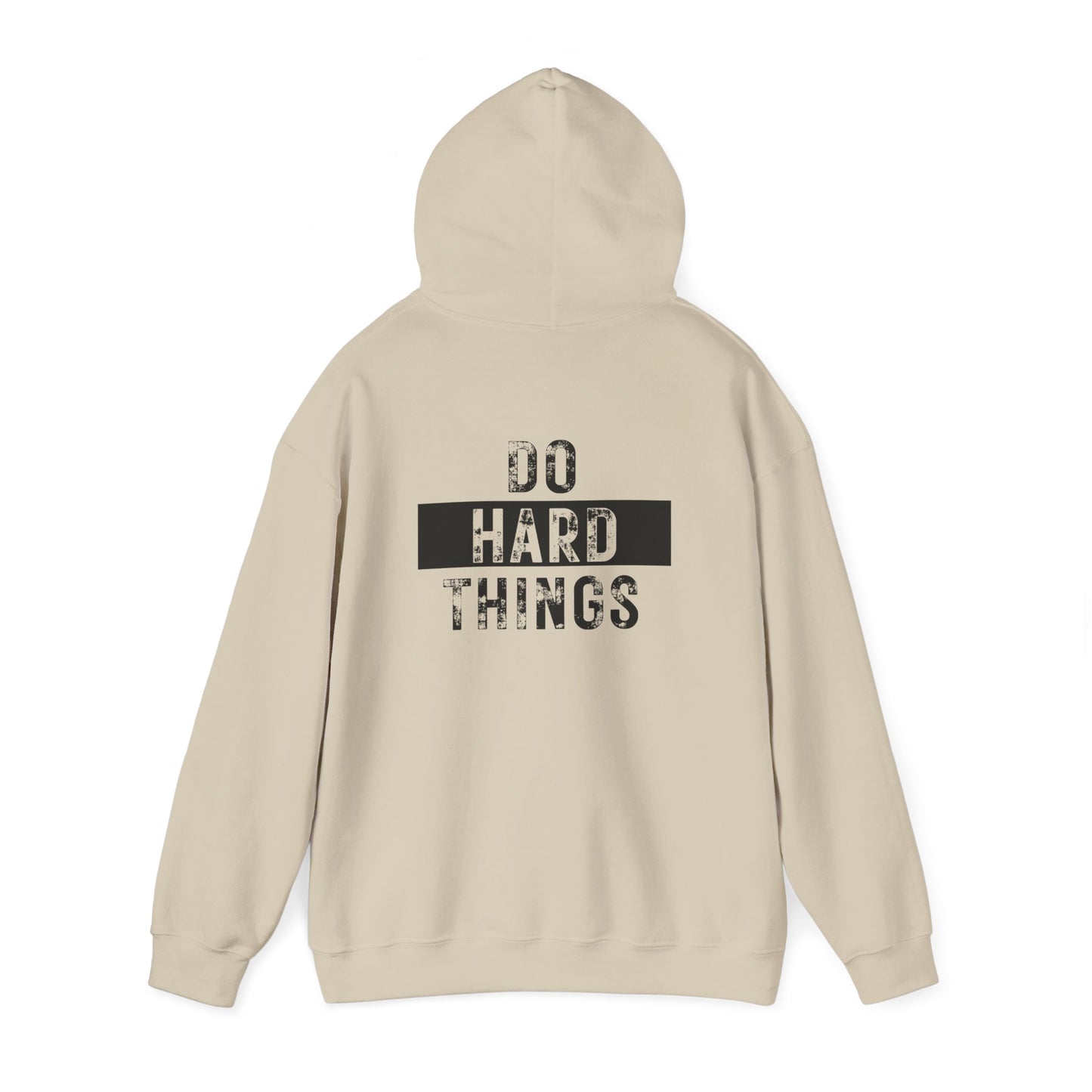 Do Hard Things Hoodie