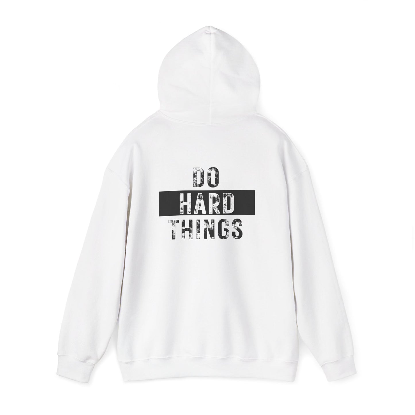 Do Hard Things Hoodie