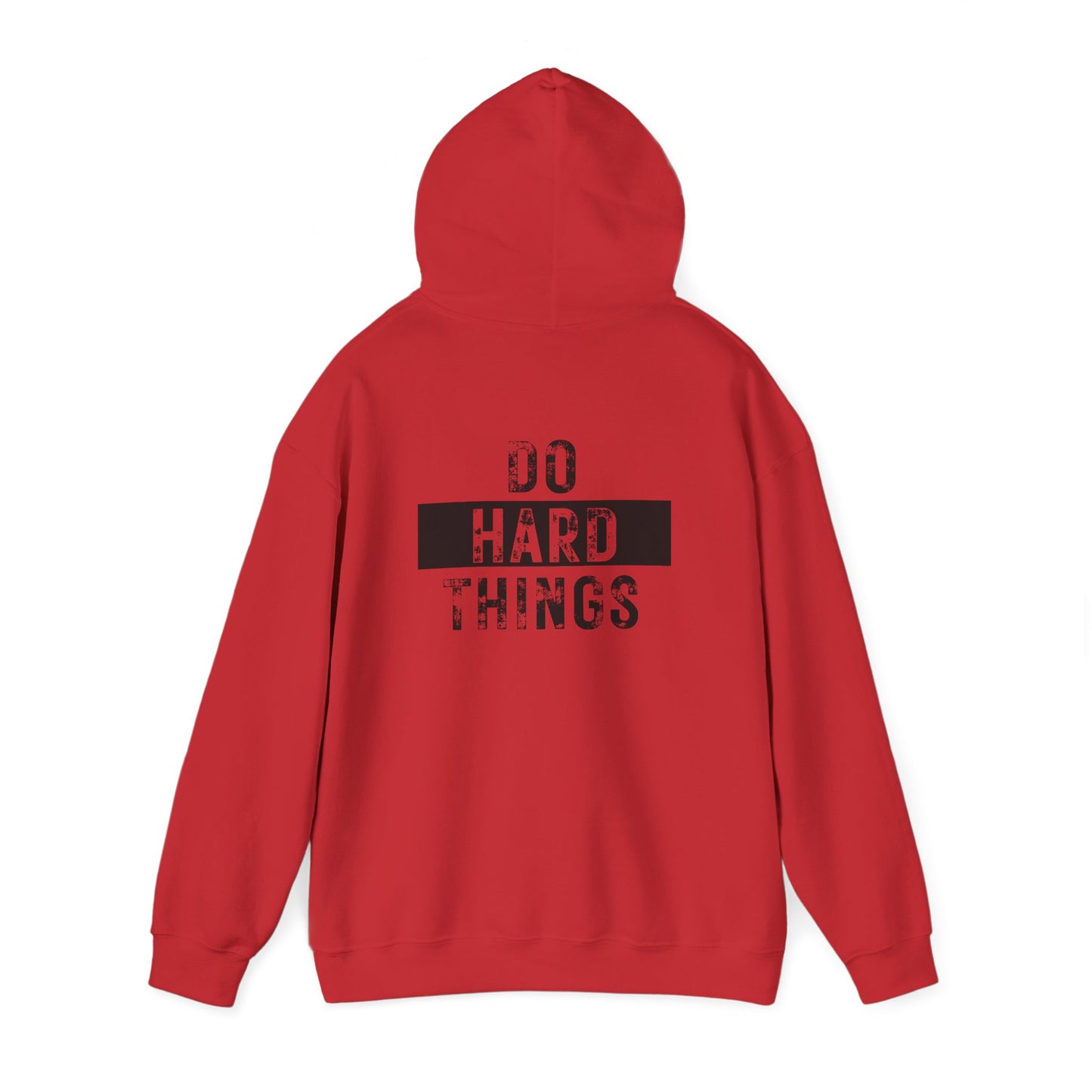 Do Hard Things Hoodie