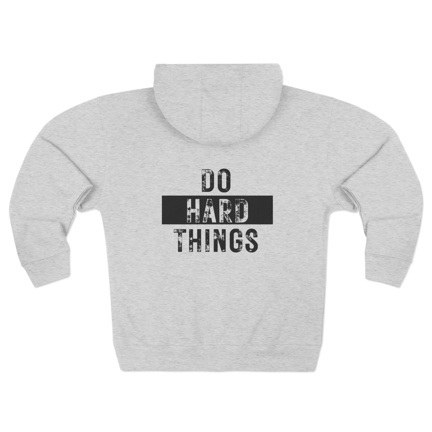 Do Hard Things Zip Hoodie